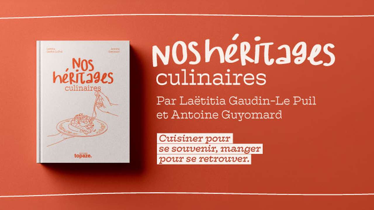 Nos héritages culinaires